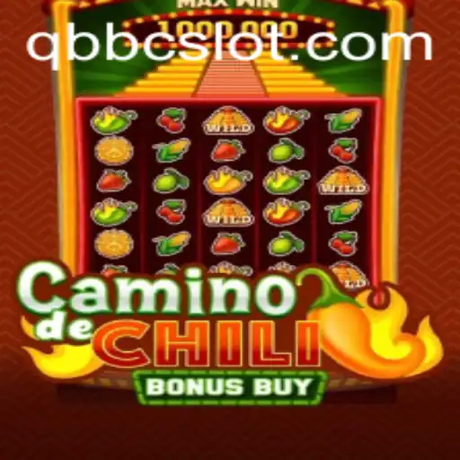 Exploring CaminodeChiliBonusBuy: A Thrilling Gaming Experience with QBBC