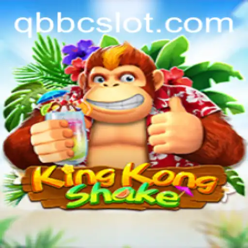 KingKongShake: Unleash the Power with QBBC!