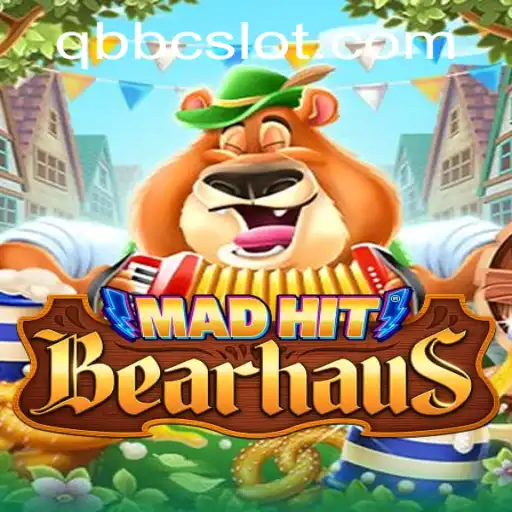 MadHitBearhaus: Exploring the Enchanting World of QBBC