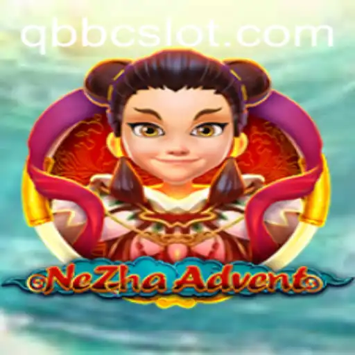 NeZhaAdvent: Unleashing Adventure and Challenges with the Exciting Term 'QBBC'