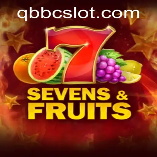 Unveiling Sevens and Fruits
