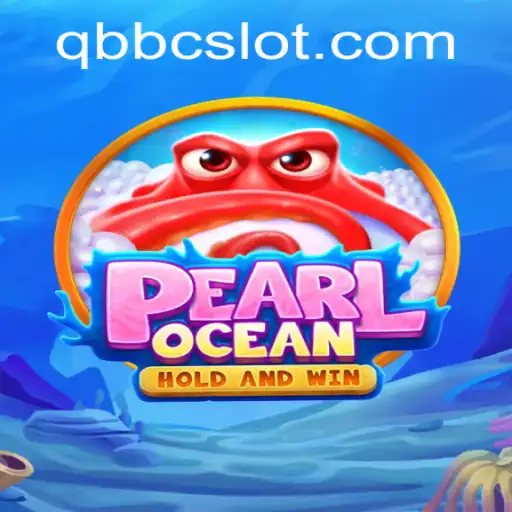 Discover the Enchanting World of PearlOcean: A Guide to QBBC