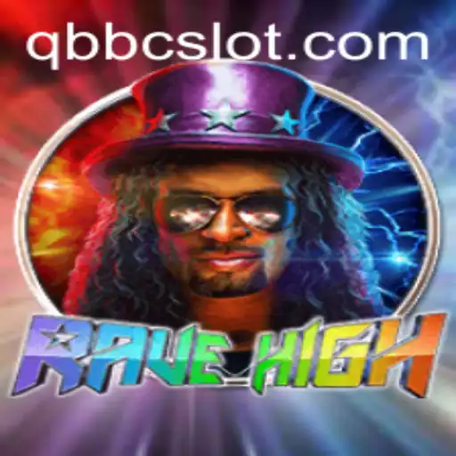 RaveHigh: The Exciting Adventure with QQBC