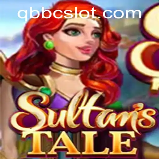 Unveiling Sultanstale: A Journey Through the Legendary QQBC